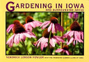 Gardening in Iowa and surrounding areas /