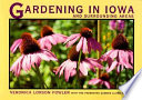 Gardening in Iowa and surrounding areas /