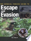 The special forces guide to escape and evasion /