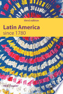 Latin America since 1780 /