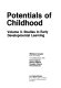 Potentials of childhood /