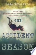 The accident season /