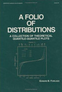 A folio of distributions : a collection of theoretical quantile-quantile plots /
