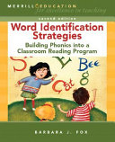 Word identification strategies : building phonics into a classroom reading program /