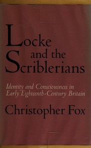 Locke and the Scriblerians : identity and consciousness in early eighteenth-century Britain /