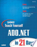 Sams teach yourself ADO.NET in 21 days /
