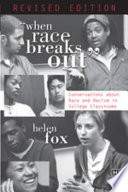 When race breaks out : conversations about race and racism in college classrooms /