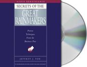 Secrets of great rainmakers : [the keys to success and wealth] /