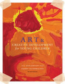 Art & creative development for young children /