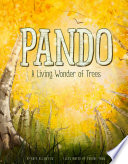 Pando : a living wonder of trees /