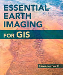 Essential Earth imaging for GIS /