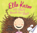 Ella Kazoo will not brush her hair /