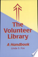 The volunteer library : a handbook /