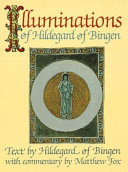 Illuminations of Hildegard of Bingen /