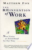 The reinvention of work : a new vision of livelihood for our time /