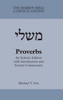 Proverbs : an eclectic edition with introduction and textual commentary /