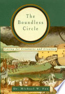 The boundless circle : caring for creatures and creation /