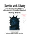Liberties with liberty : the fascinating history of America's proudest symbol /