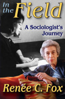 In the field : a sociologist's journey /