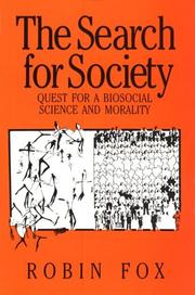 The search for society : quest for a biosocial science and morality /