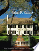 The country houses of John F. Staub /