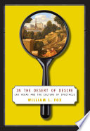 In the desert of desire : Las Vegas and the culture of spectacle /