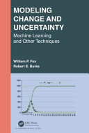 Modeling Change and Uncertainty : Machine Learning and Other Techniques.