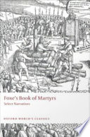 Foxe's Book of martyrs : select narratives /