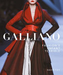 Galliano : fashion's enfant terrible /