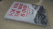 For you the war is over : American prisoners of war in Nazi Germany /