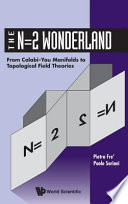 The N=2 wonderland : from Calabi-Yau manifolds to topological field-theories /