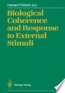 Biological Coherence and Response to External Stimuli /