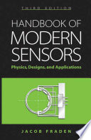 Handbook of modern sensors : physics, designs, and applications /