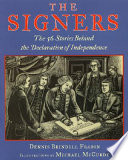 The signers : the fifty-six stories behind the Declaration of Independence /