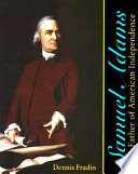 Samuel Adams : the father of American Independence /