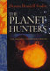 The planet hunters : the search for other worlds /