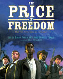 The price of freedom : how one town stood up to slavery /