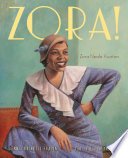 Zora! : the life of Zora Neale Hurston /