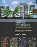 The hidden potential of sustainable neighborhoods : lessons from low-carbon communities /