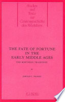 The fate of fortune in the early Middle Ages : the Boethian tradition /