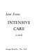 Intensive care ; a novel.