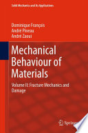 Mechanical behaviour of materials.