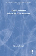 Nazi occultism : between the SS and esotericism /