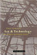 Art & technology in the nineteenth and twentieth centuries /