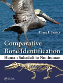 Comparative bone identification : human subadult to nonhuman /