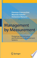 Management by measurement : designing key indicators and performance measurement systems /