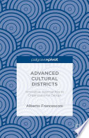 Advanced cultural districts : innovative approaches to organizational design /