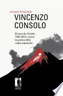 Vincenzo Consolo : gli anni de "l'Unità" (1992-2012), ovvero la poetica della colpa-espiazione /