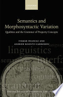 Semantics and morphosyntactic variation : qualities and the grammar of property concepts /