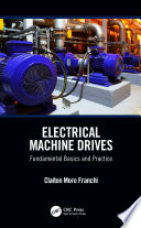 Electrical machine drives : fundamental basics and practice /